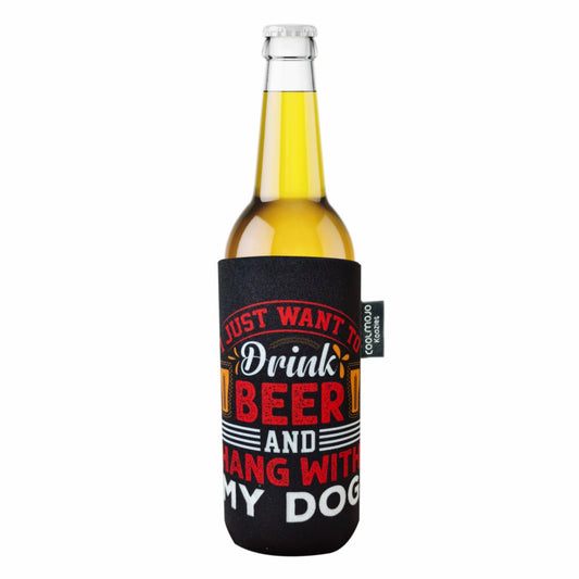 I Just Want To Drink Beer And Hang With My Dog
